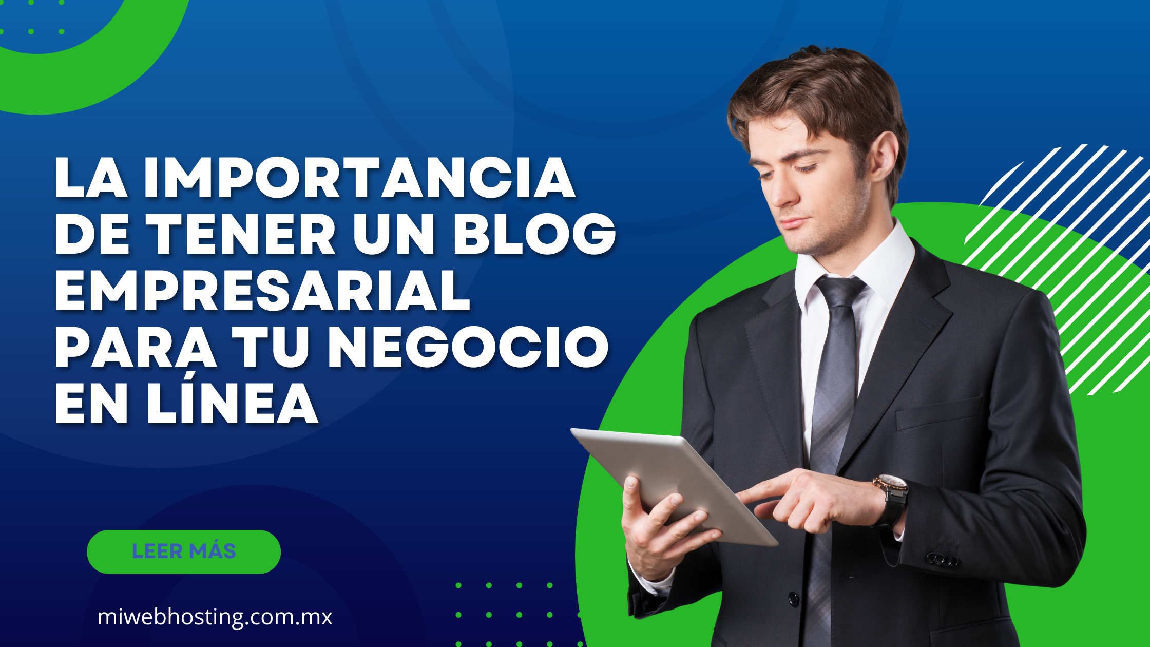 La Importancia de Tener un Blog Empresarial para tu Negocio en Línea