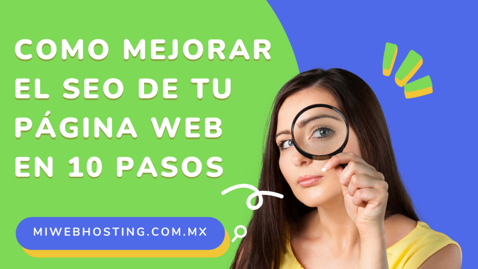 Como Mejorar El Seo De Tu Página Web En 10 Pasos Mi Web Hosting 4793